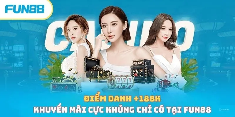 diem-danh-188k-khuyen-mai-cuc-khung-chi-co-tai-fun88